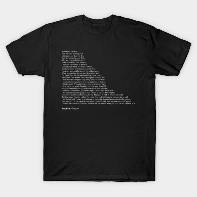 Stephenie Meyer Quotes T-Shirt by qqqueiru